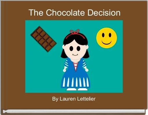 The Chocolate Decision