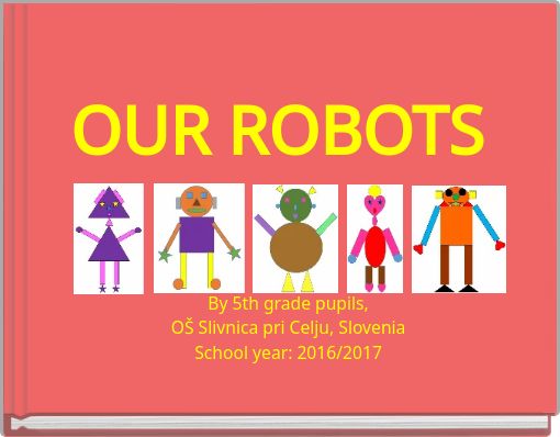 Book Cover for: OUR ROBOTS