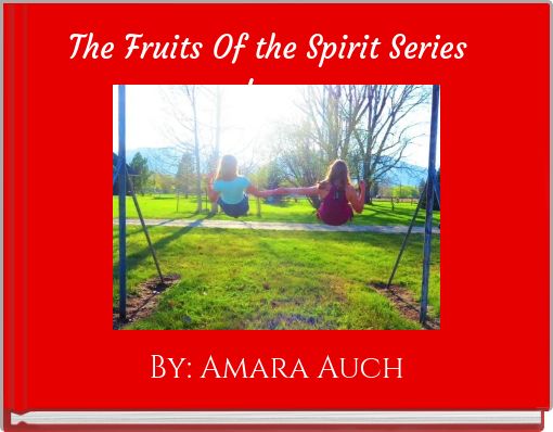 The Fruits Of the Spirit Series Love