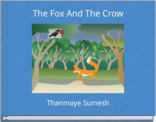 The Fox And The Crow