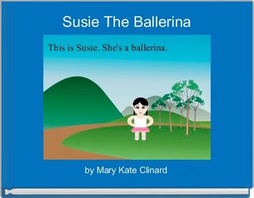 Front cover of 'Susie The Ballerina' 