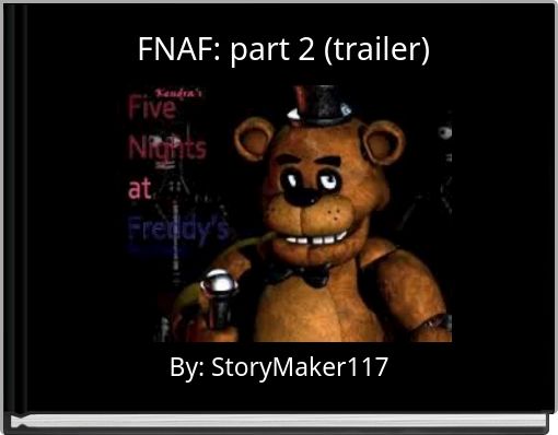 FNAF: part 2 (trailer)