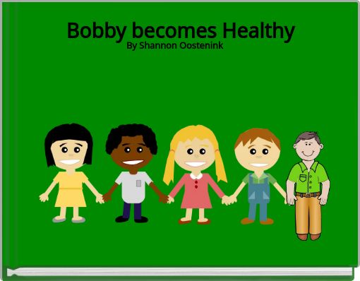 Bobby becomes Healthy