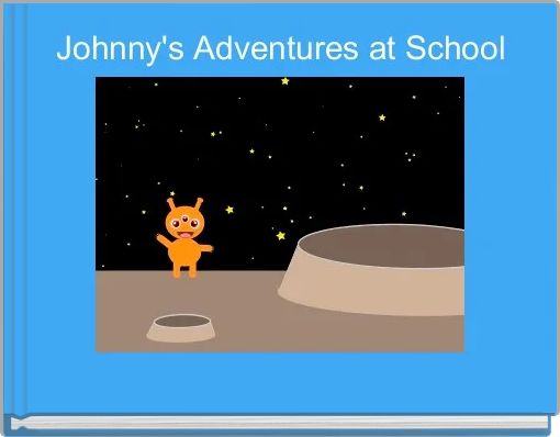 Johnny's Adventures at School