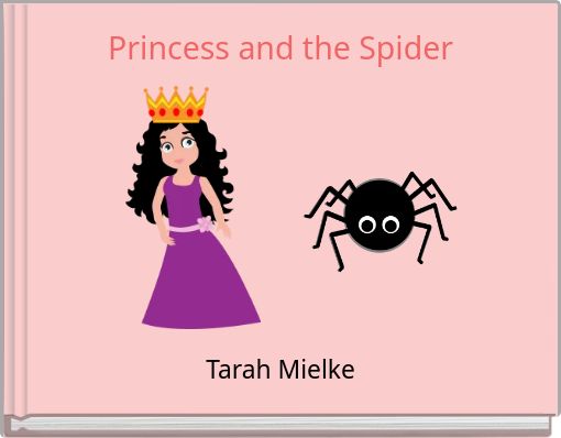 Princess and the Spider