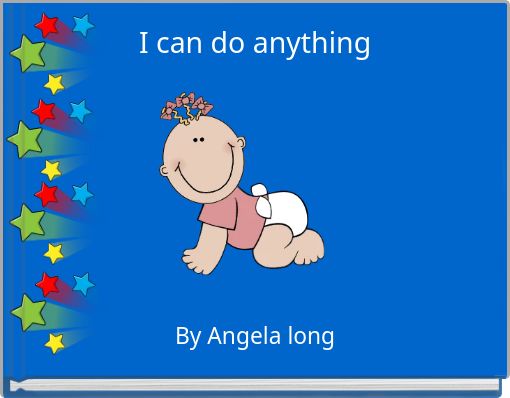 I can do anything