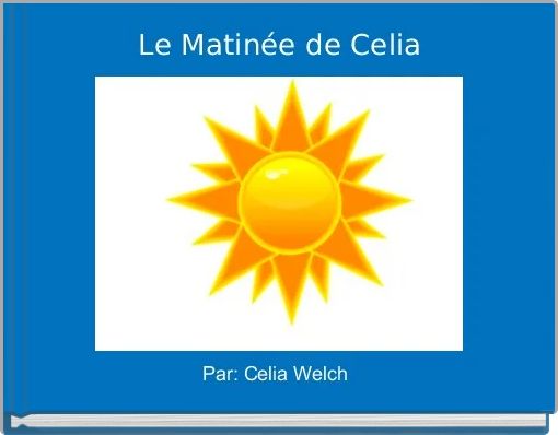 Le Matinée de Celia