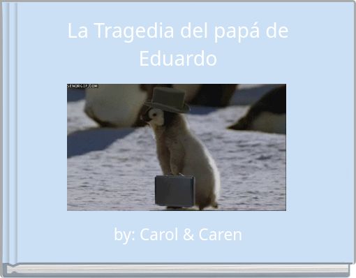 La Tragedia del pap&aacute; de Eduardo