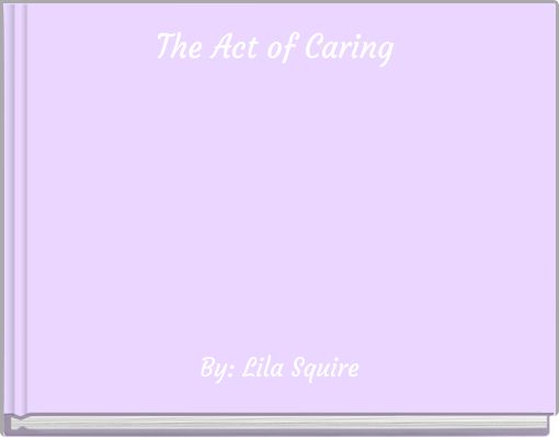 The Act of Caring