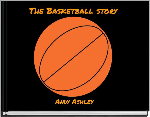 Front cover of 'The Basketball story' 