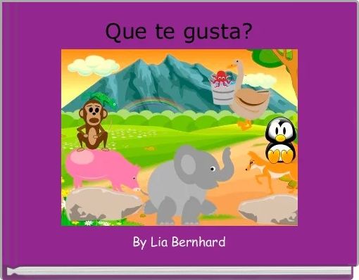 Que te gusta?