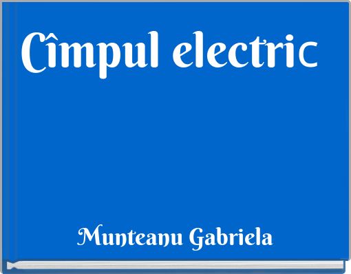 Cîmpul electric
