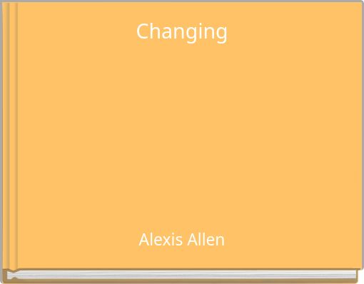 Changing