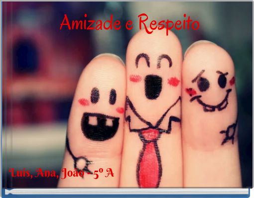Amizade e Respeito