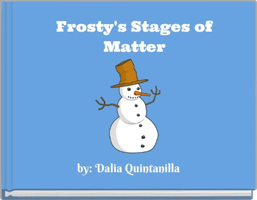 Frosty's Stages of Matter