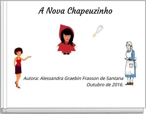 A Nova Chapeuzinho