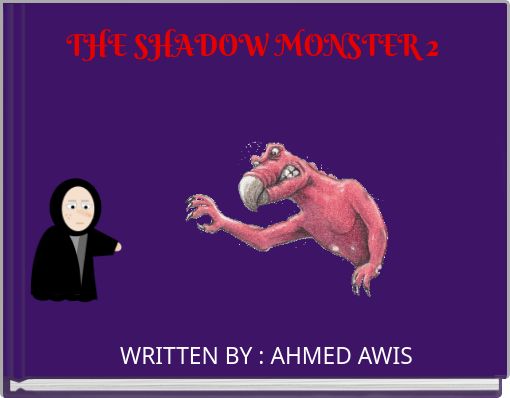 THE SHADOW MONSTER 2