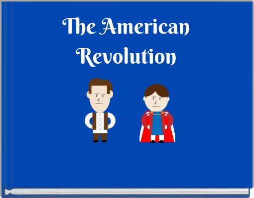 The American Revolution