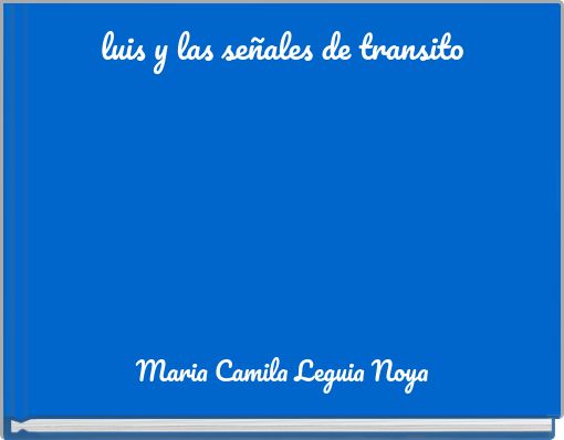 Front cover of 'luis y las señales de transito' 