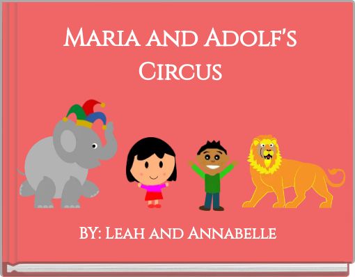 Maria and Adolf's Circus