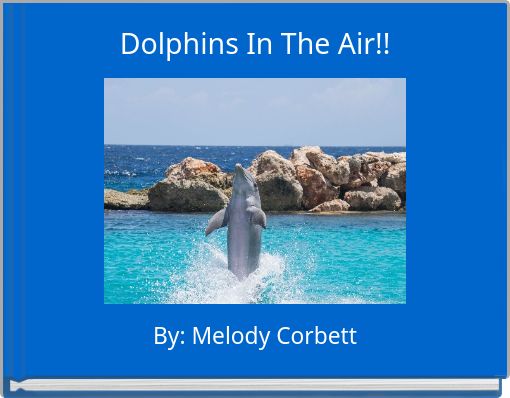 Front cover of 'Dolphins In The Air!!' 