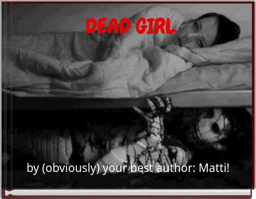 DEAD GIRL