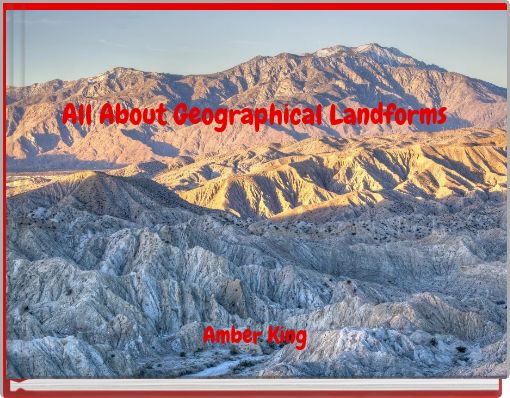 All About Geographical Landforms