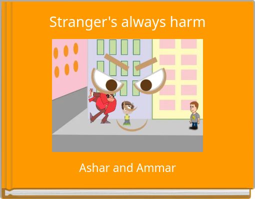 Stranger's always harm