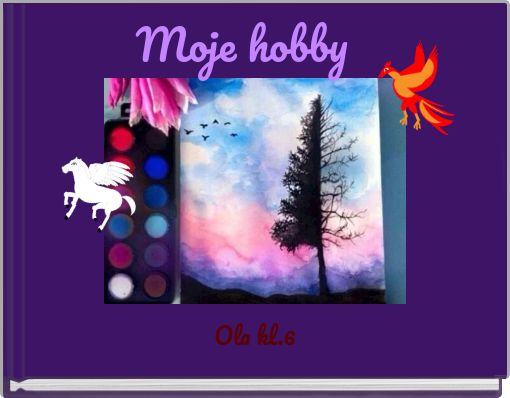 Moje hobby