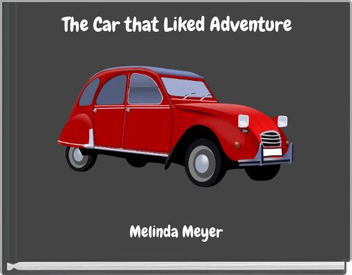 The Car that Liked Adventure
