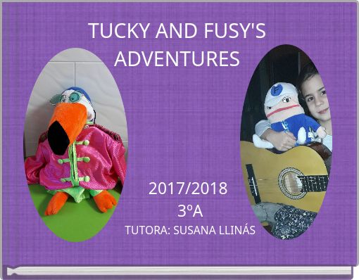 TUCKY AND FUSY'S ADVENTURES