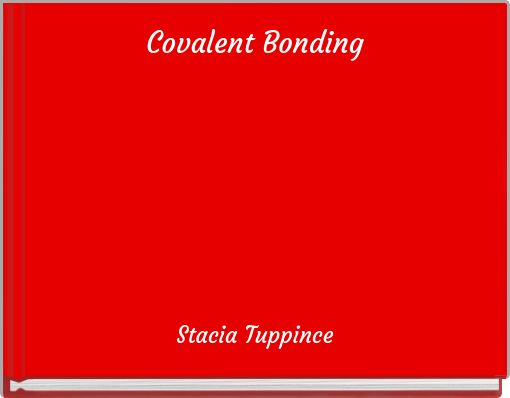 Covalent Bonding