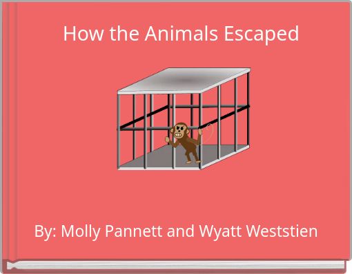 Front cover of 'How the Animals Escaped' 