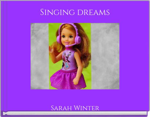 Singing dreams