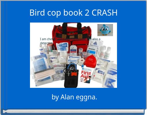 Front cover of 'Bird cop book 2 CRASH' 