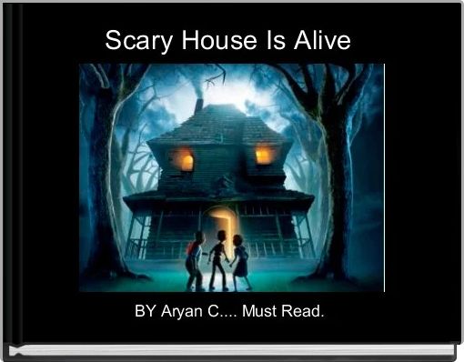 Scary House Is Alive 