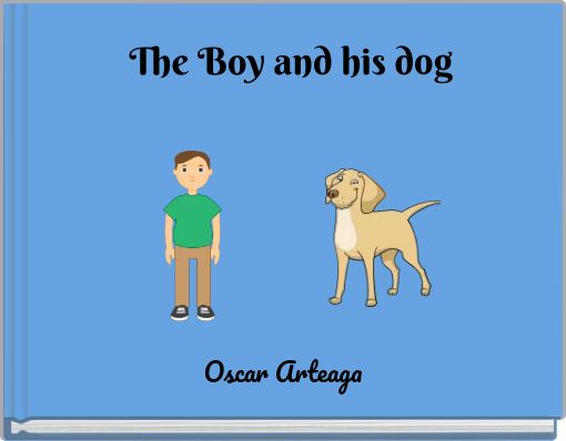The Boy and his dog