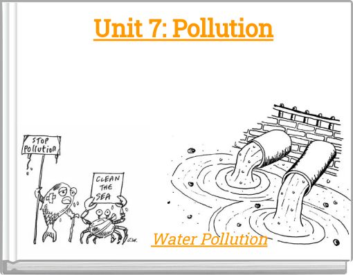 Unit 7: Pollution