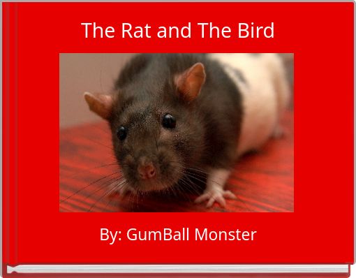 The Rat and The Bird