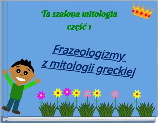 Ta szalona mitologia część 1