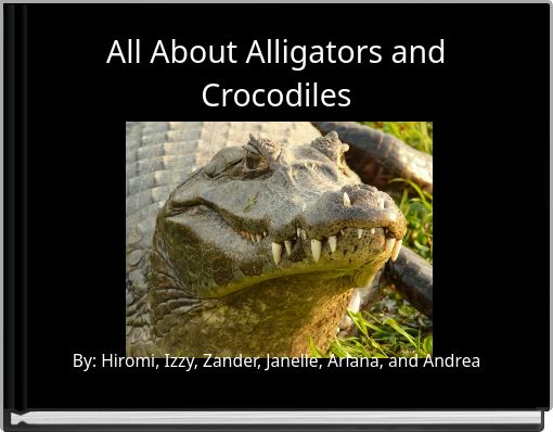 All About Alligators and Crocodiles