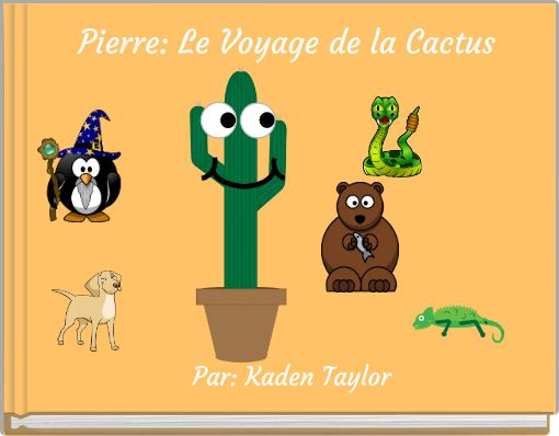 Pierre: Le Voyage de la Cactus