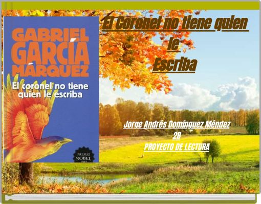 El Coronel no tiene quien le Escriba