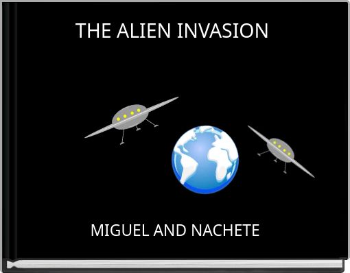 THE ALIEN INVASION