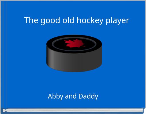 Front cover of 'The good old hockey player' 