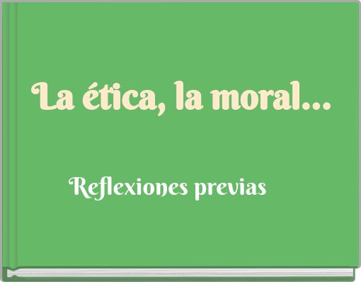 Front cover of 'La ética, la moral...' 