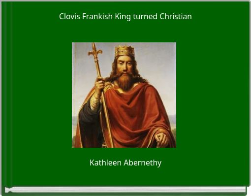 Clovis Frankish King turned Christian