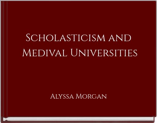 Scholasticism and Medival Universities
