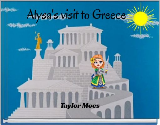 Front cover of 'Alysa's visit to Greece' 