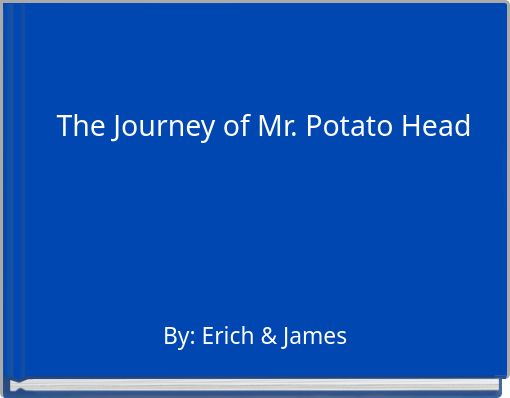 Front cover of 'The Journey of Mr. Potato Head' 